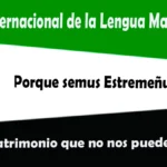 Porque semus Estremeñus: Día Internacional de la Lengua Materna